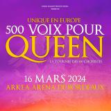 500 VOIX POUR QUEEN